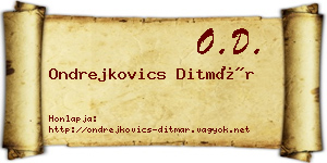 Ondrejkovics Ditmár névjegykártya
